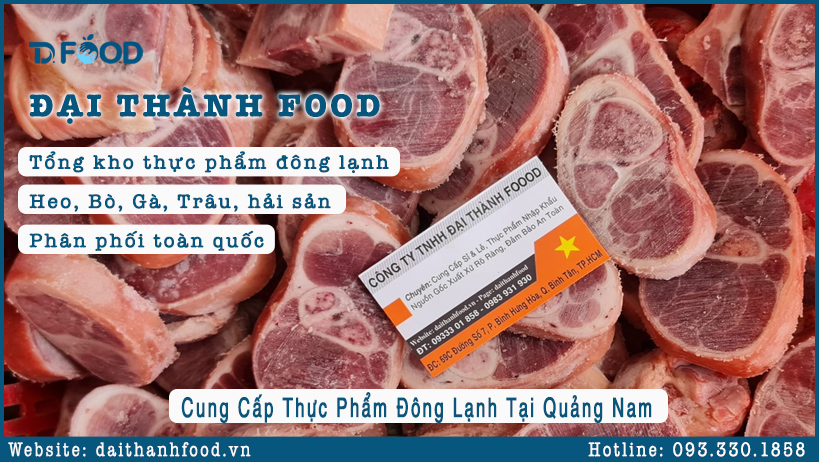 Nhà Cung Cấp Thực Phẩm Đông Lạnh Nhập Khẩu Tại Quảng Nam