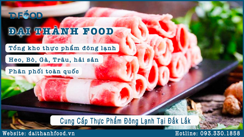 Đại Thành Food – Đơn vị Cung Cấp Thực Phẩm Đông Lạnh Tại Đắk Lắk